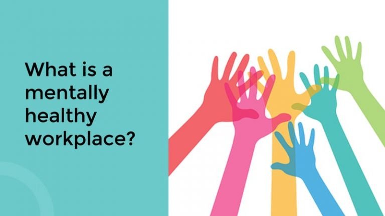What is mentally healthy workplace?